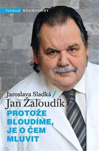 Protože bloudíme, je o čem mluvit