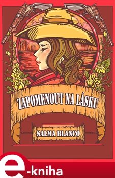 Zapomenout na lásku - Salma Blanco