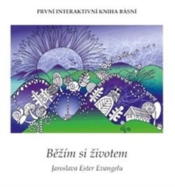 Běžím si životem - Jaroslava Ester Evangelu