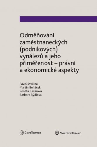 Odměňování zaměstnaneckých (podnikových) vynálezů a jeho přiměřenost – právní a ekonomické aspekty