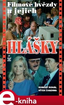 Filmové hvězdy a jejich hlášky - Robert Rohál, Vítek Chadima