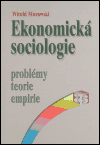 Ekonomická sociologie - Witold Morawski