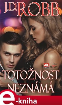 Totožnost neznámá - J. D. Robb