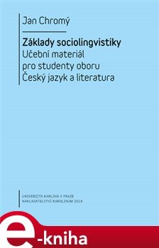 Základy sociolingvistiky - Jan Chromý