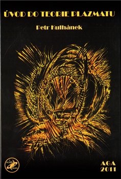 Úvod do teorie plazmatu - Petr Kulhánek