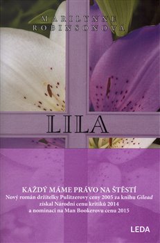 Lila - Marilynne Robinsonová Lila - Marilynne Robinsonová