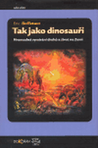 Tak jako dinosauři - Eric Buffetaut