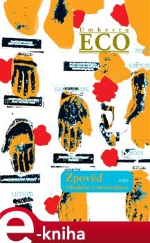 Zpověď mladého romanopisce - Umberto Eco