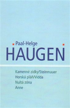 Kamenné zídky/Steinmauer; Horská pláň/Vidda; Nultá zóna; Anne - Paal-Helge Haugen