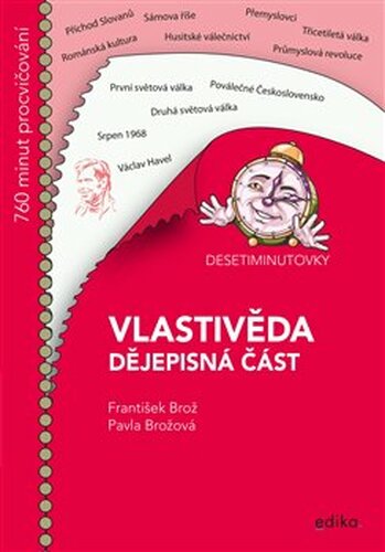 Desetiminutovky. Vlastivěda – dějepisná část