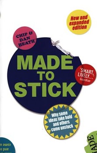 Made to Stick - Chip Heath