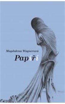 Papíří - Magdalena Wagnerová