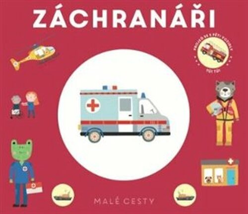 Malé cesty Záchranáři