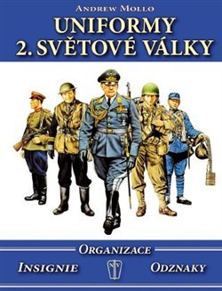 Uniformy 2. světové války - Andrew Mollo