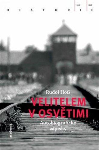 Velitelem v Osvětimi