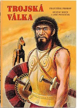 Trojská válka - František Prokop
