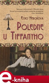 Poledne u Tiffanyho - Echo Heronová