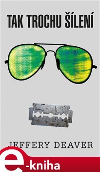 Tak trochu šílení - Jeffery Deaver