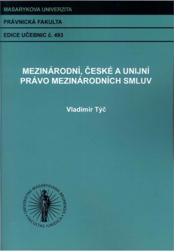 Mezinárodní, české a unijní právo mezinárodních smluv