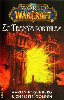 World of Warcraft - Za temným portálem - Christie Golden, Aaron Rosenberg