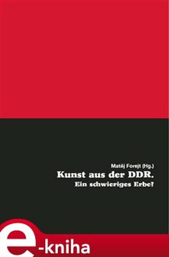 Kunst aus der DDR. Ein schwieriges Erbe?