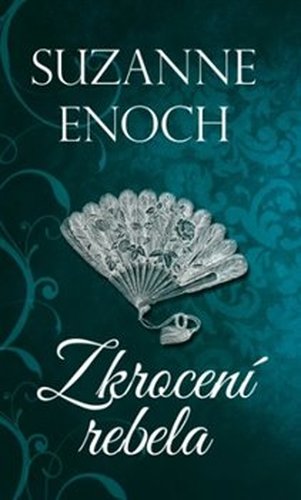 Zkrocení rebela - Suzanne Enoch