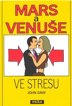 Mars a Venuše ve stresu