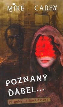 Poznaný ďábel - Mike Carey