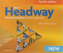 New Headway Fourth Edition Pre-intermediate Class Audio CDs /3/ - John Soars, Liz Soars