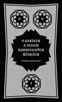 O kaktech a jejich narkotických účincích