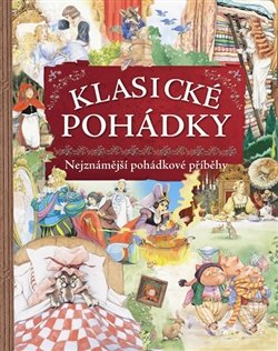 Klasické pohádky - Nejznámější pohádkové příběhy