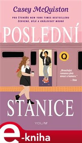 Poslední stanice - Casey McQuistonová