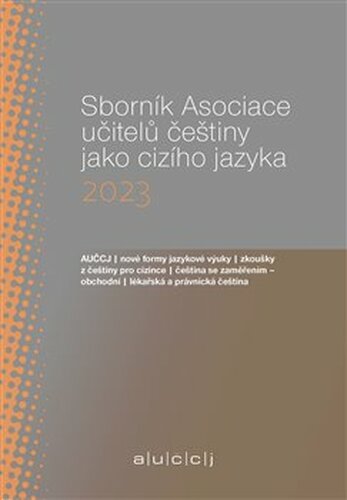 Sborník Asociace učitelů češtiny jako cizího jazyka 2023