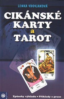 Cikánské karty a tarot - Lenka Vdovjaková