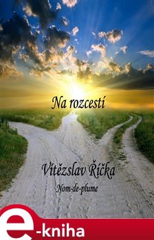 Na rozcestí - Vítězslav Říčka