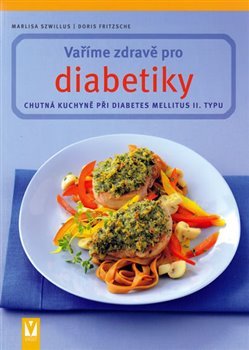 Vaříme zdravě pro diabetiky