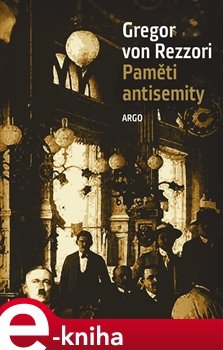Paměti antisemity - Gregor von Rezzori