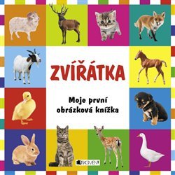 Moje první obrázková knížka – Zvířátka - Ondřej Kolčiter