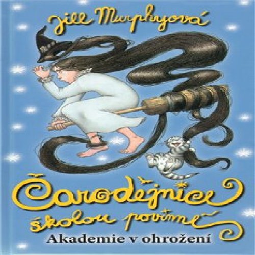 Čarodějnice školou povinné 5 - Akademie v ohrožení
