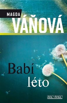 Babí léto - Magda Váňová