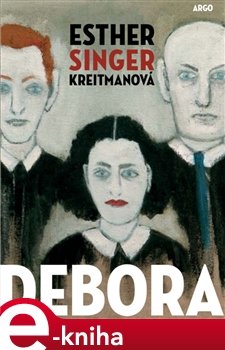 Debora - Esther Singer Kreitman