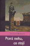 Pravá noha, co stojí - Leonard Michaels