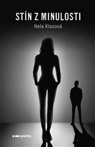 Stín z minulosti - Nela Klasová