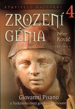 Stavitelé katedrál 4. Zrození génia - Peter Kováč