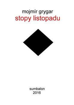 Stopy listopadu - Mojmír Grygar