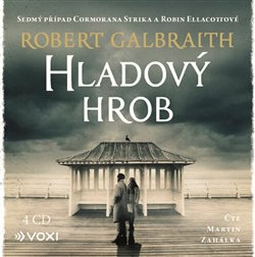 Hladový hrob - Robert Galbraith