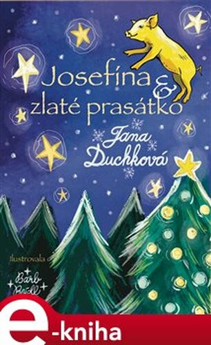 Josefína a zlaté prasátko