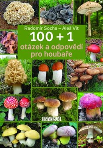 100 + 1 otázek a odpovědí pro houbaře