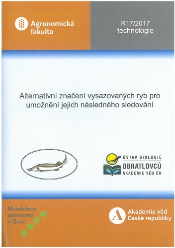 Alternativní značení vysazovaných ryb pro umožnění jejich následného sledování. Ověřená technologie R17/2017