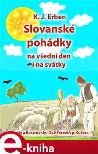 Slovanské pohádky - Karel Jaromír Erben, Dvě Terezi a Kučera Kučera